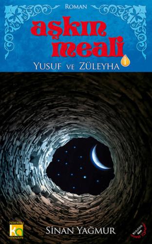 Aşkın Meali 1 - Yusuf ve Züleyha