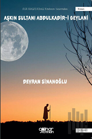 Aşkın Sultanı Abdulkadir-i Geylani