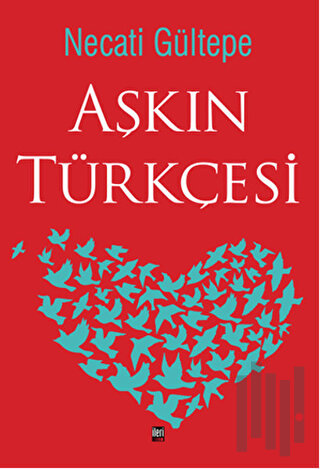 Aşkın Türkçesi (Ciltli)
