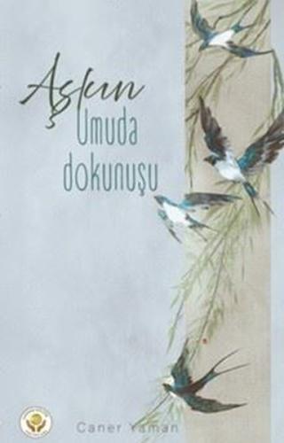 Aşkın Umuda Dokunuşu