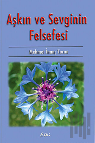 Aşkın ve Sevginin Felsefesi
