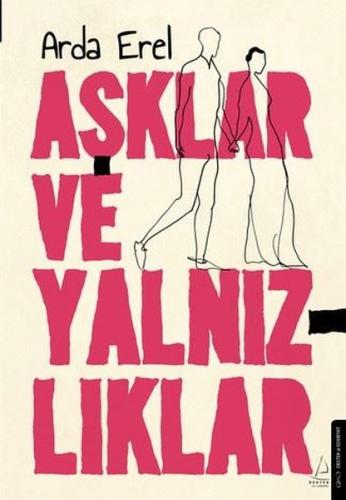 Aşklar ve Yalnızlıklar | Kitap Ambarı
