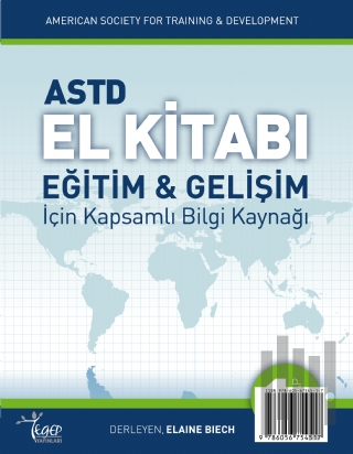 ASTD El Kitabı: Eğitim ve Gelişim için Kapsamlı Bilgi Kaynağı - 1. Kitap