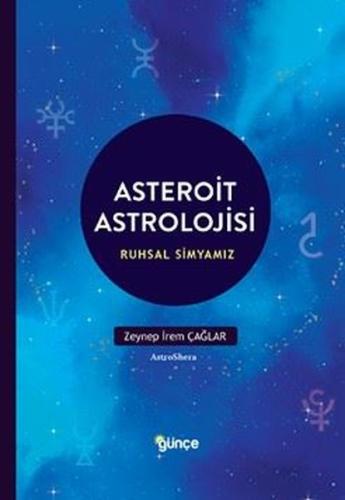 Asteroit Astrolojisi - Ruhsal Simyamız