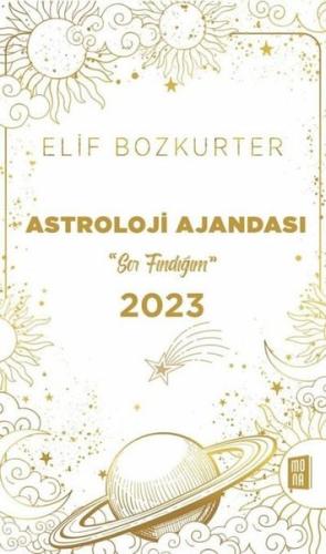 Astroloji Ajandası 2023 - Sor Fındığım (Ciltli)