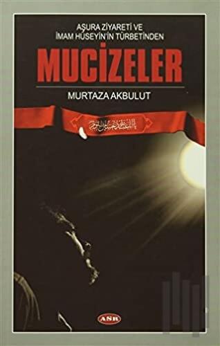 Aşura Ziyareti ve İmam Hüseyin'in Türbetinden Mucizeler