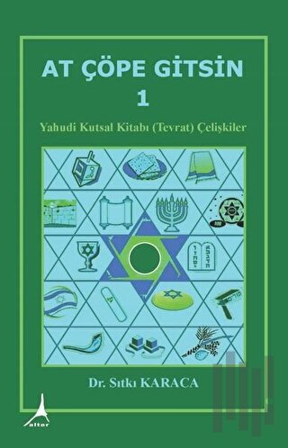 At Çöpe Gitsin 1 - Yahudi Kutsal Kitabı (Tevrat) Çelişkiler