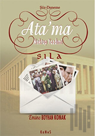 Ata’ma Mektup Yazdım