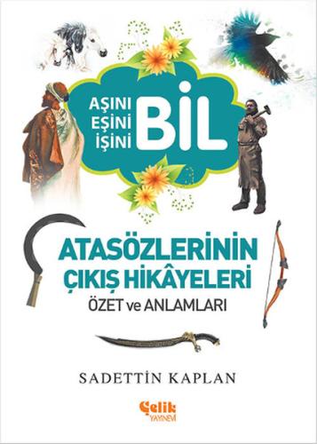 Atasözlerinin Çıkış Hikyeleri