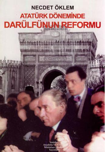 Atatürk Döneminde Darülfünun Reformu | Kitap Ambarı