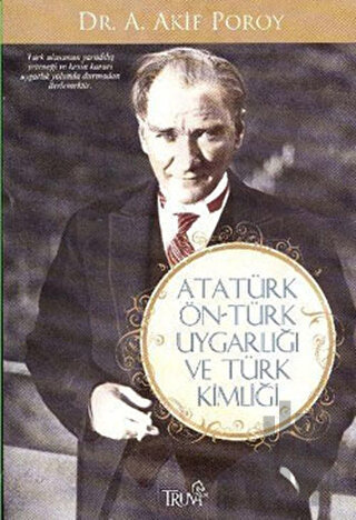 Atatürk Ön-Türk Uygarlığı ve Türk Kimliği