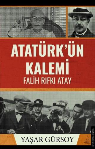 Atatürk’ün Kalemi - Falih Rıfkı Atay | Kitap Ambarı