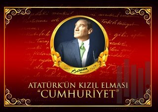 Atatürk'ün Kızıl Elması Cumhuriyet