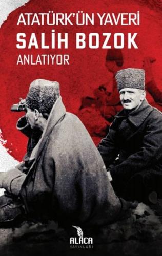 Atatürk’ün Yaveri Salih Bozok Anlatıyor | Kitap Ambarı