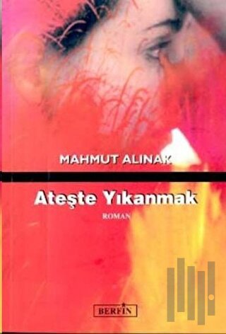 Ateşte Yıkanmak | Kitap Ambarı