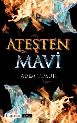 Ateşten Mavi | Kitap Ambarı