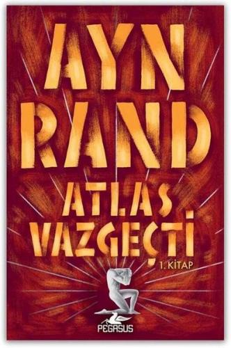 Atlas Vazgeçti - 1 | Kitap Ambarı