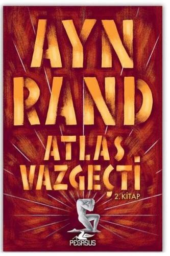 Atlas Vazgeçti - 2 | Kitap Ambarı