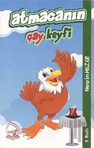 Atmacanın Çay Keyfi