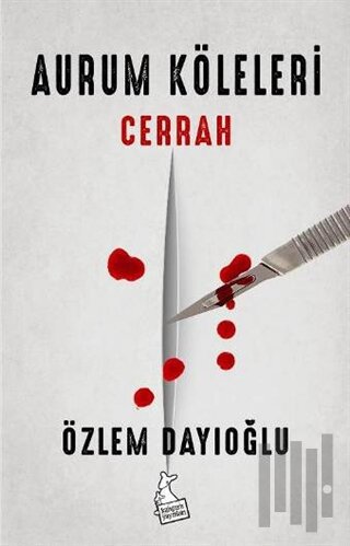 Aurum Köleleri - Cerrah