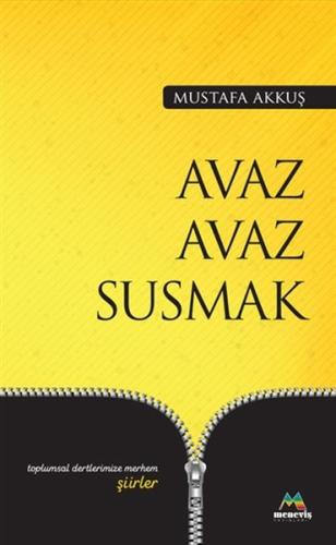 Avaz Avaz Susmak | Kitap Ambarı