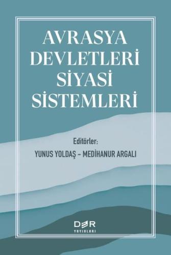 Avrasya Devletleri Siyasi Sistemleri | Kitap Ambarı