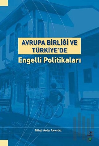 Avruğa Birliği ve Türkiye'de Engelli Politikası