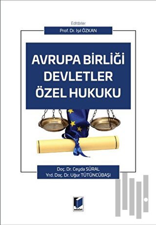 Avrupa Birliği Devletler Özel Hukuku (Ciltli)