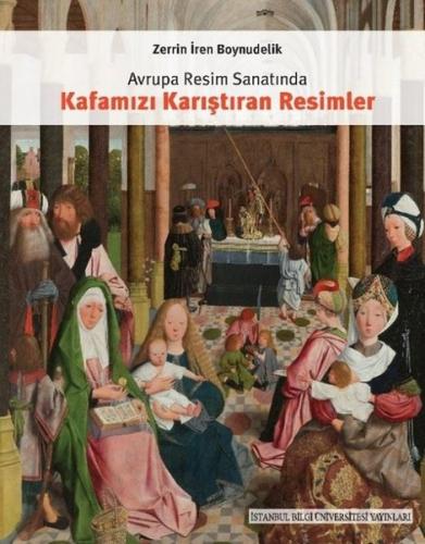 Avrupa Resim Sanatında Kafamızı Karıştıran Resimler