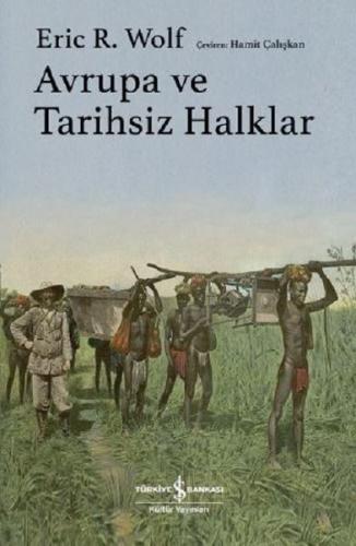 Avrupa ve Tarihsiz Halklar (Ciltli)