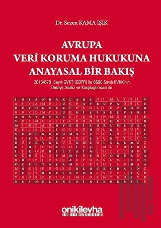 Avrupa Veri Koruma Hukukuna Anayasal Bir Bakış