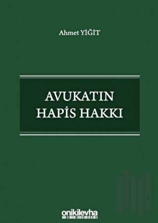 Avukatın Hapis Hakkı | Kitap Ambarı