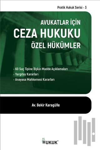 Avukatlar İçin Ceza Hukuku Özel Hükümler