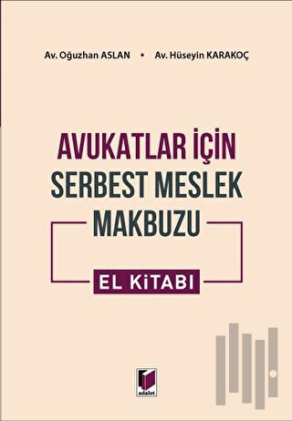 Avukatlar için Serbest Meslek Makbuzu El Kitabı