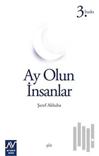 Ay Olun İnsanlar