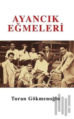 Ayancık Eğmeleri | Kitap Ambarı