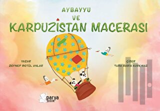Aybayyu Ve Karpuzistan Macerası