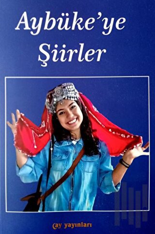 Aybüke'ye Şiirler | Kitap Ambarı