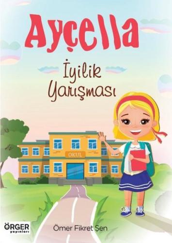 Ayçella - İyilik Yarışması | Kitap Ambarı