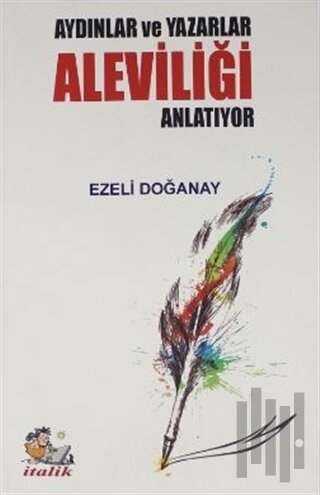 Aydınlar ve Yazarlar Aleviliği Anlatıyor | Kitap Ambarı