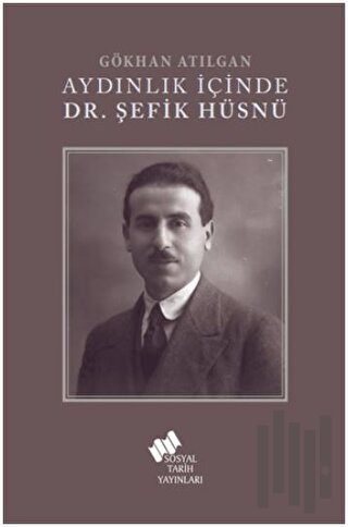 Aydınlık İçinde Dr. Şefik Hüsnü