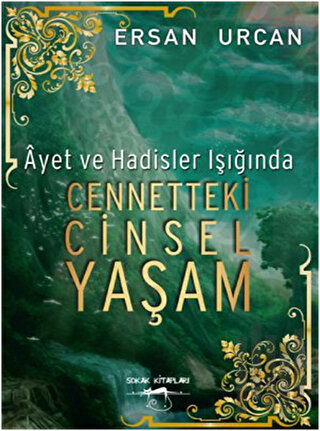 Ayet ve Hadisler Işığında Cennetteki Cinsel Yaşam | Kitap Ambarı