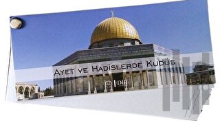 Ayet ve Hadislerde Kudüs Kartela