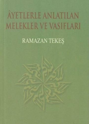 Ayetlerle Anlatılan Melekler ve Vasıflar