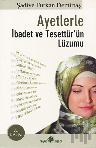 Ayetlerle İbadet ve Tesettür'ün Lüzumu