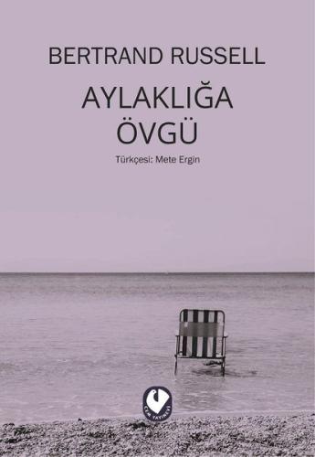 Aylaklığa Övgü | Kitap Ambarı