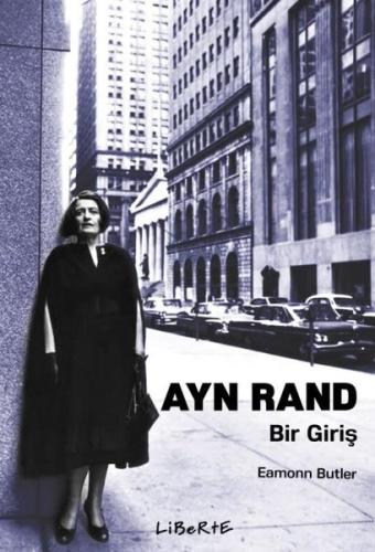 Ayn Rand: Bir Giriş | Kitap Ambarı