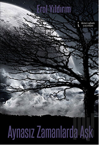 Aynasız Zamanlarda Aşk