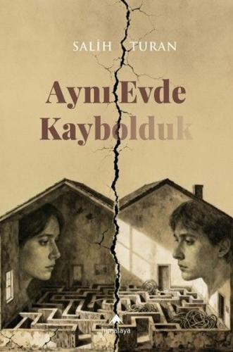 Aynı Evde Kaybolduk