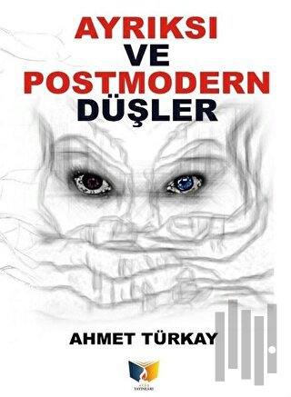 Ayrıksı ve Postmodern Düşler | Kitap Ambarı